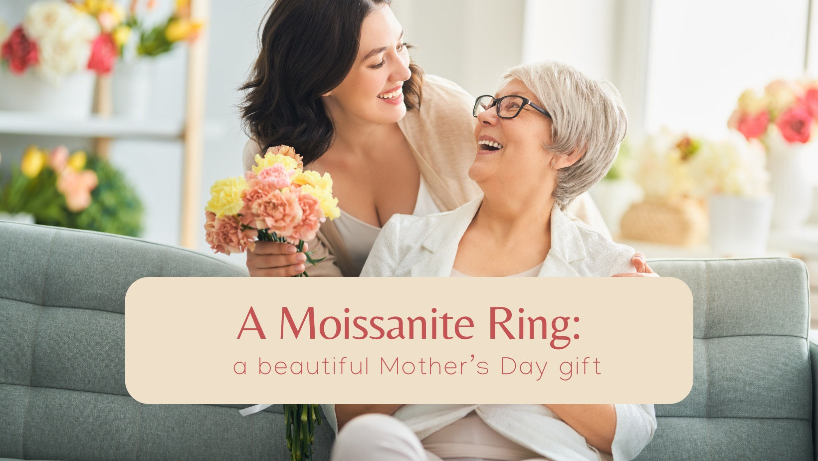 A Beautiful Mother’s Day Gift: A Moissanite Ring
