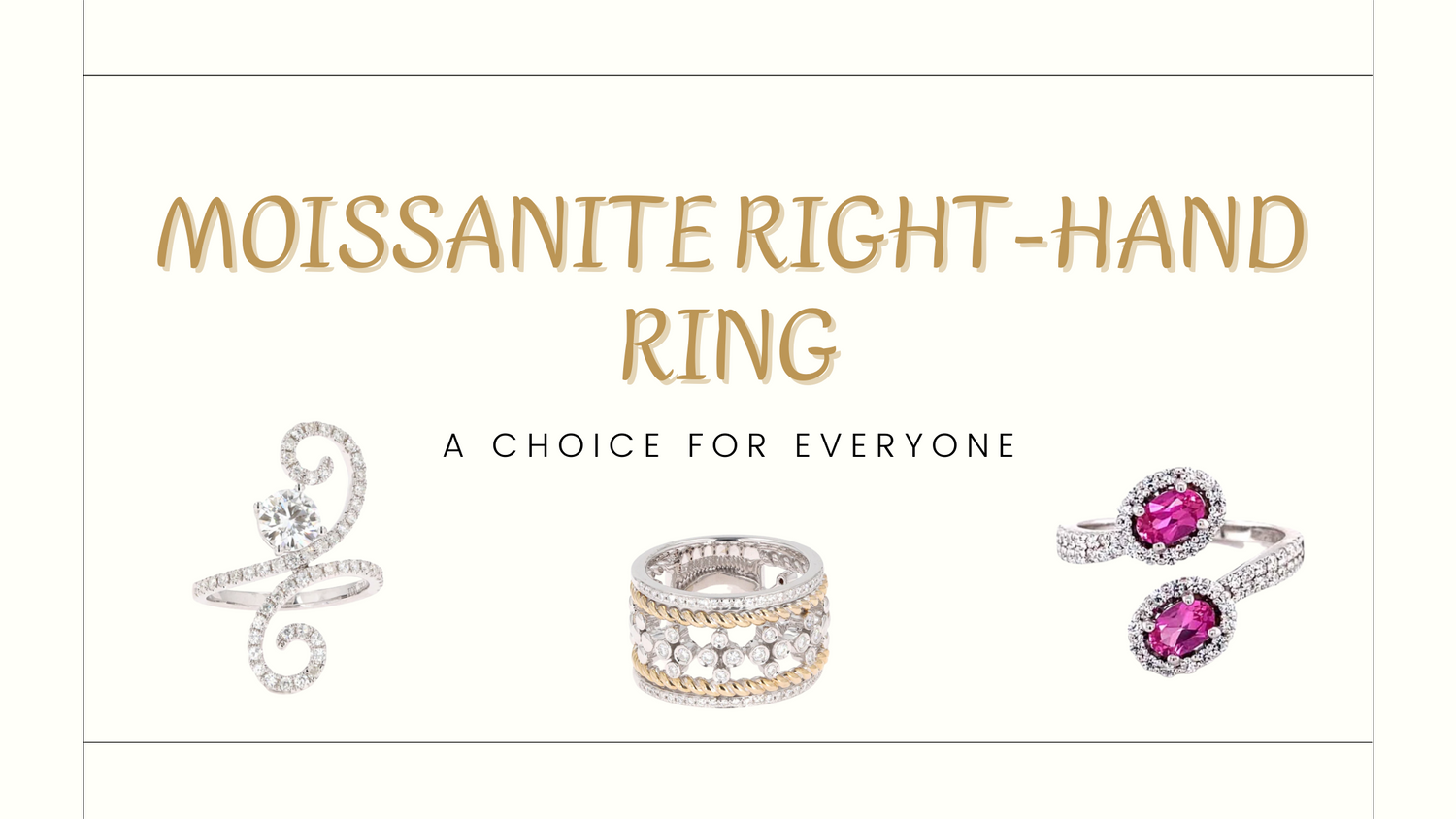 Moissanite Right-Hand Ring: A Choice for Everyone