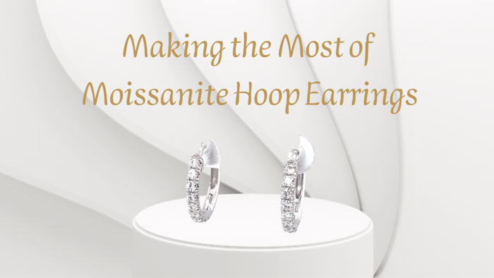 Making The Most of Moissanite Hoop Earrings